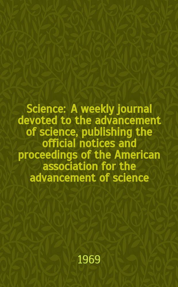 Science : A weekly journal devoted to the advancement of science, publishing the official notices and proceedings of the American association for the advancement of science. N.S., Vol.165, №3892
