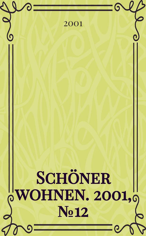 Schöner wohnen. 2001, №12
