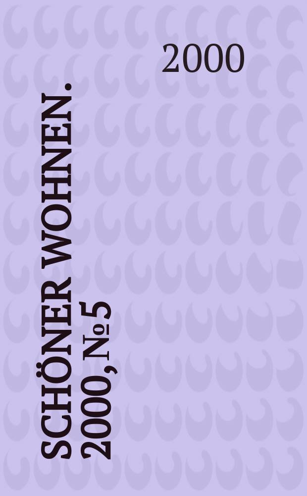 Schöner wohnen. 2000, №5