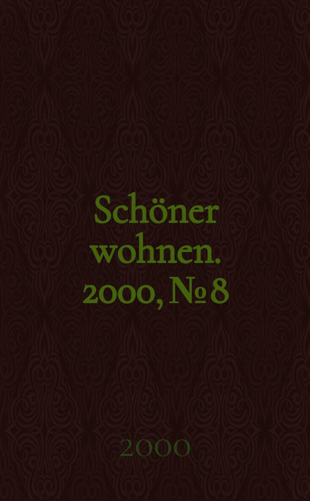 Schöner wohnen. 2000, №8
