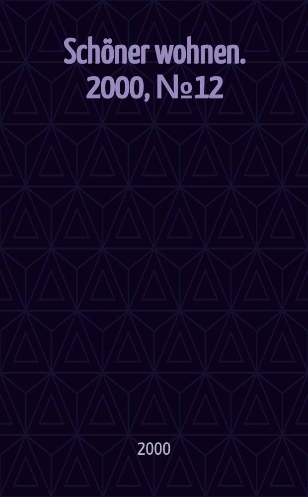 Schöner wohnen. 2000, №12