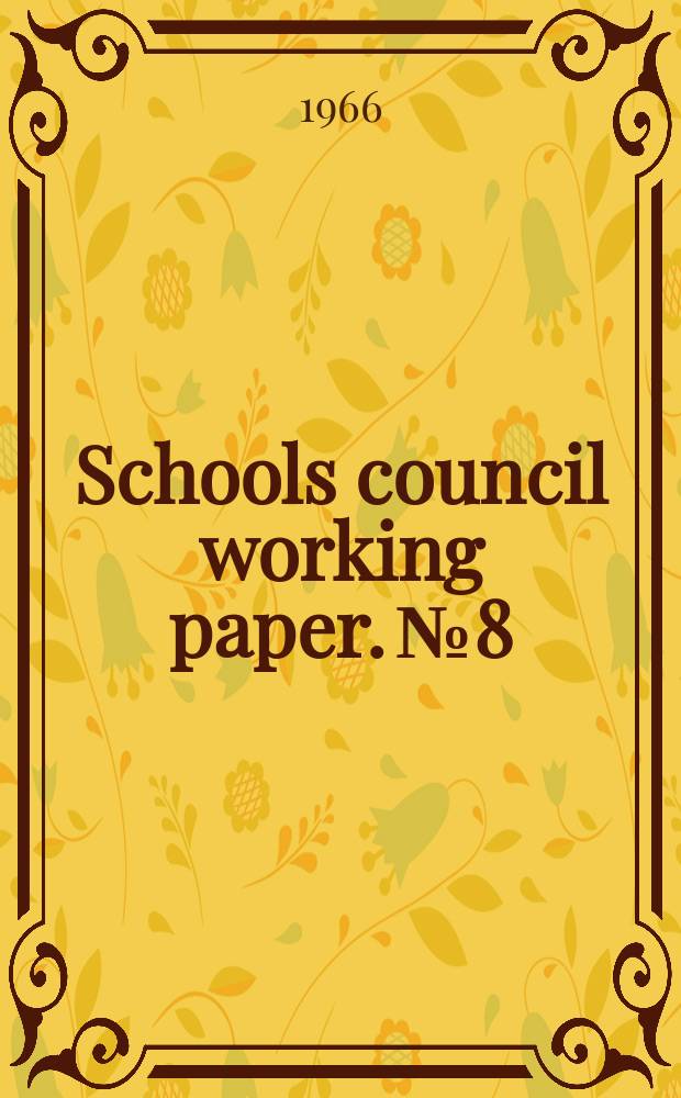 Schools council working paper. №8 : French in the primary school