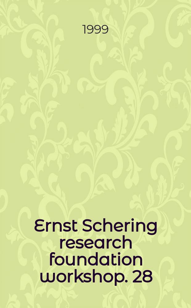 Ernst Schering research foundation workshop. 28 : Therapeutic angiogenesis