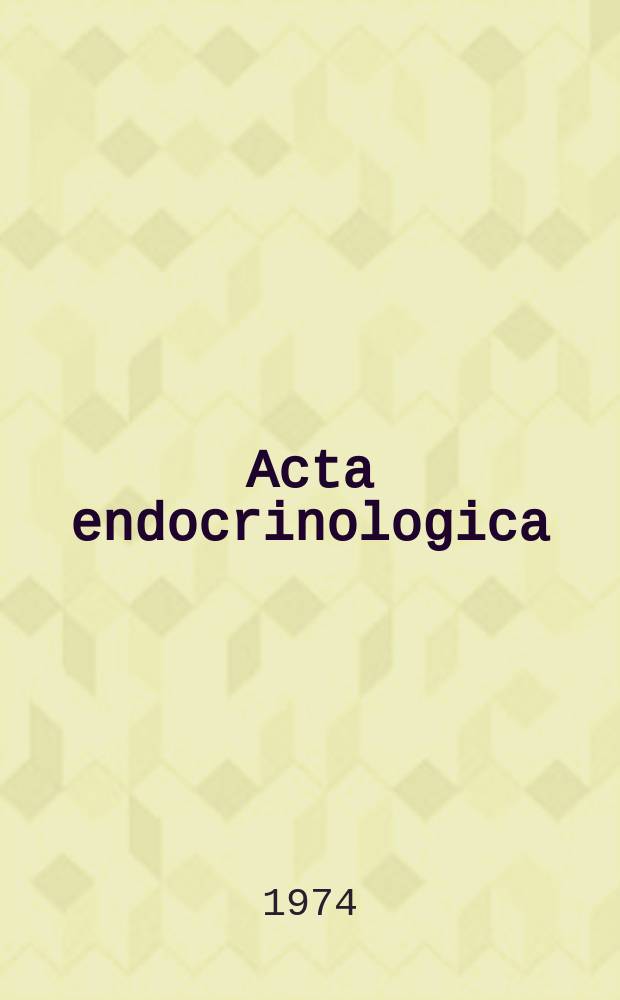 Acta endocrinologica