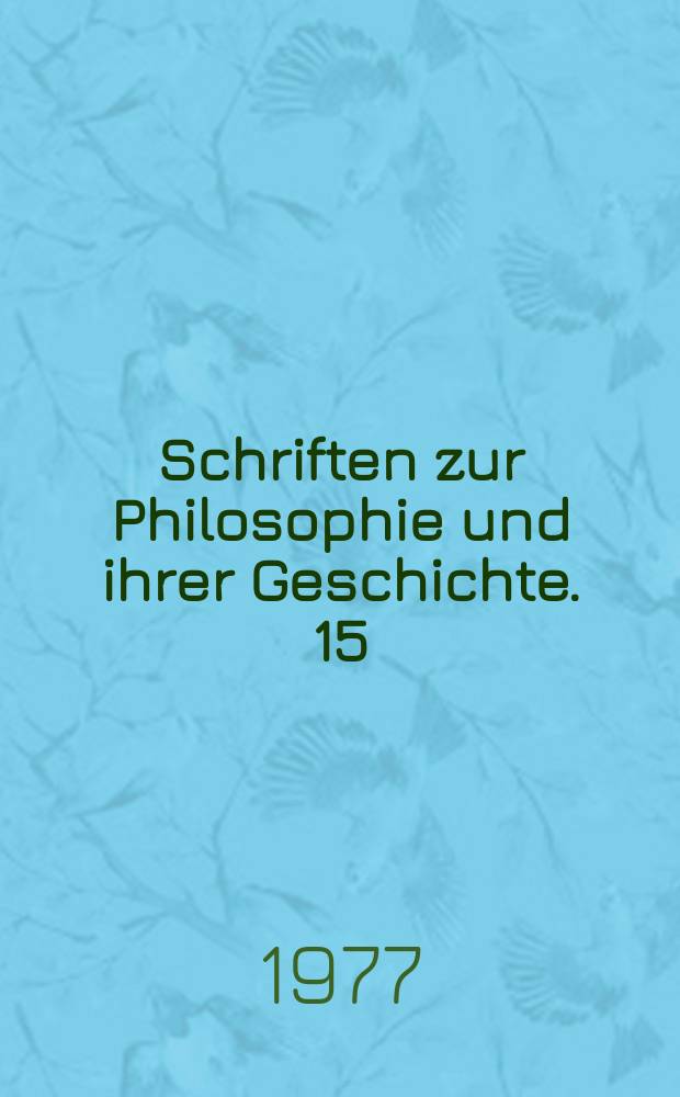 Schriften zur Philosophie und ihrer Geschichte. 15 : Marxistische Gesellschaftsdialektik oder "Systemtheorie der Gesellschaft"?