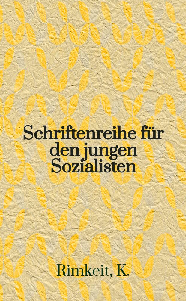 Schriftenreihe für den jungen Sozialisten : Beilage zur Zeitschrift "Junge Generation". H.9 : Die Gründung des KJVD und ihre historische Bedeutung