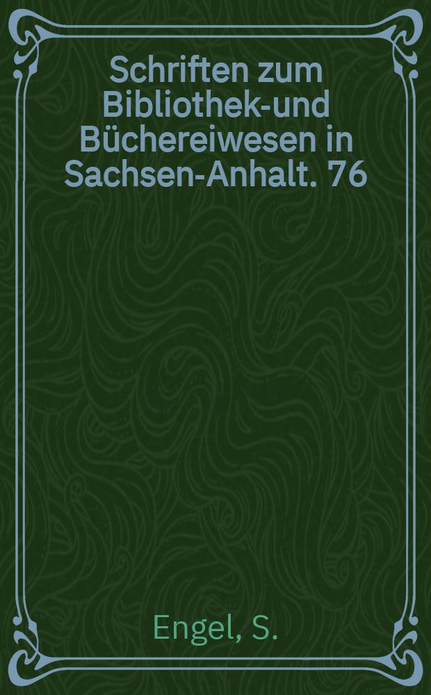 Schriften zum Bibliotheks- und Büchereiwesen in Sachsen-Anhalt. 76 : Document delivery: elektronisch verfügbare ...