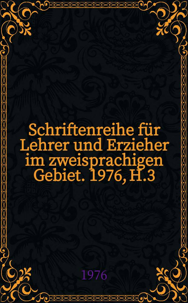 Schriftenreihe für Lehrer und Erzieher im zweisprachigen Gebiet. 1976, H.3/4 : Wissenswertes über die Sorben