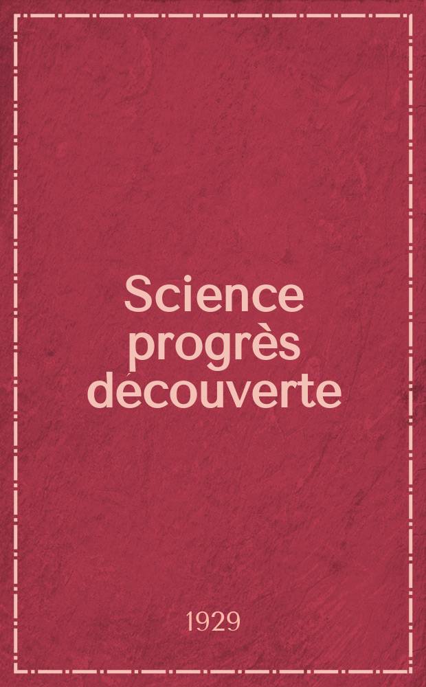 Science progrès découverte : Revue de la Société des ingénieurs civils de France. Année57 1929, Semestre1-2, №2806