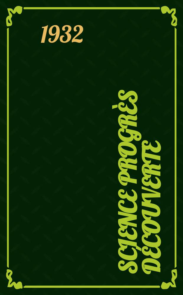Science progrès découverte : Revue de la Société des ingénieurs civils de France. Année60 1932, Semestre1-2, №2886