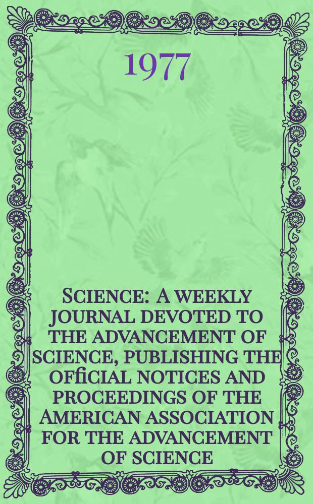 Science : A weekly journal devoted to the advancement of science, publishing the official notices and proceedings of the American association for the advancement of science. N.S., Vol.195, №4274