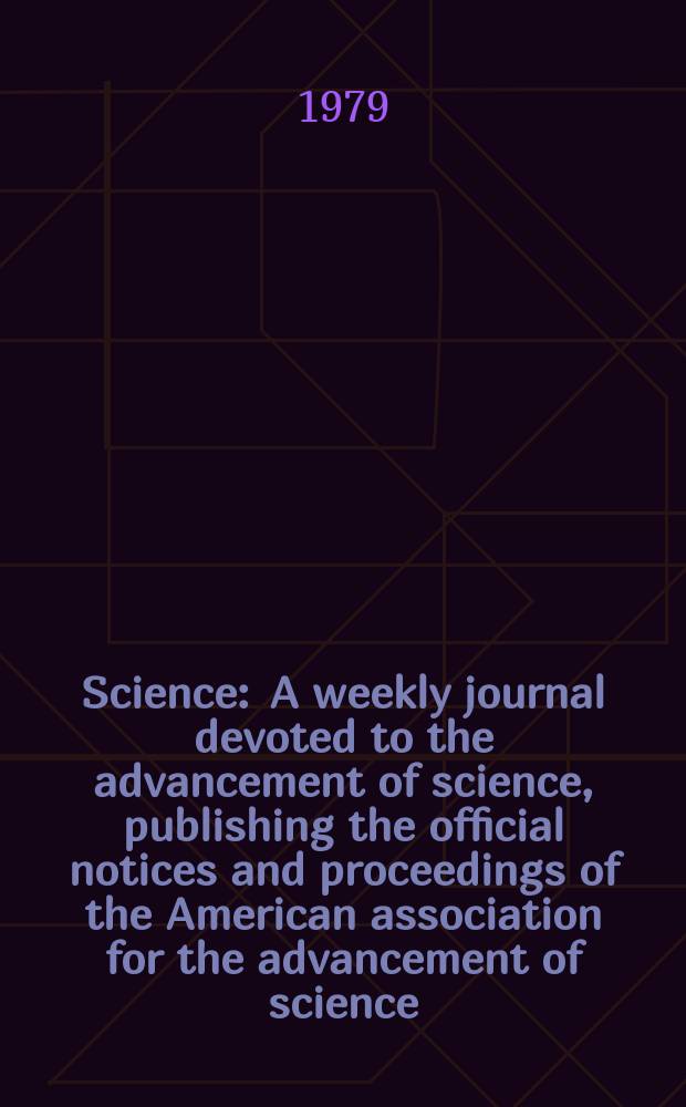 Science : A weekly journal devoted to the advancement of science, publishing the official notices and proceedings of the American association for the advancement of science. N.S., Vol.203, №4379