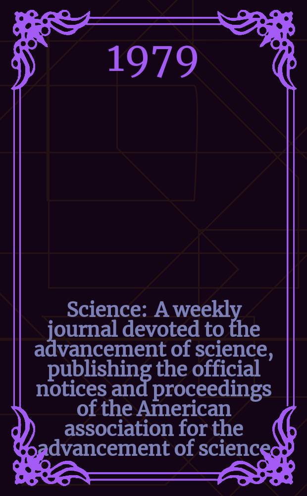 Science : A weekly journal devoted to the advancement of science, publishing the official notices and proceedings of the American association for the advancement of science. N.S., Vol.206, №4419