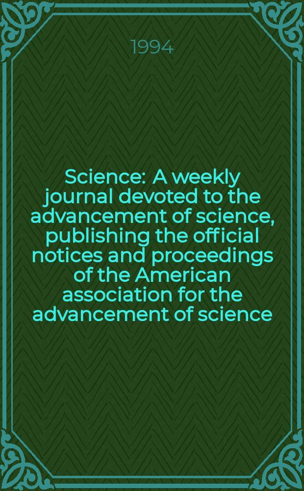Science : A weekly journal devoted to the advancement of science, publishing the official notices and proceedings of the American association for the advancement of science. N.S., Vol.266, №5187