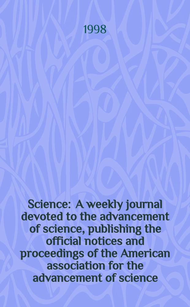 Science : A weekly journal devoted to the advancement of science, publishing the official notices and proceedings of the American association for the advancement of science. N.S., Vol.279, №5350