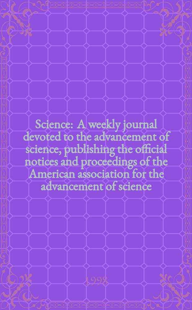Science : A weekly journal devoted to the advancement of science, publishing the official notices and proceedings of the American association for the advancement of science. N.S., Vol.279, №5351