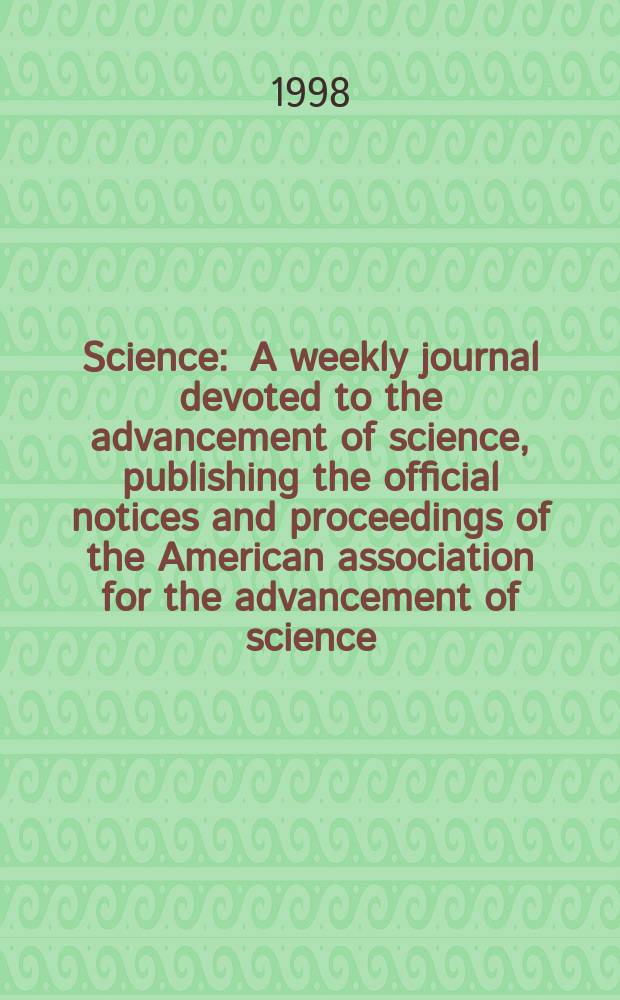 Science : A weekly journal devoted to the advancement of science, publishing the official notices and proceedings of the American association for the advancement of science. N.S., Vol.279, №5352