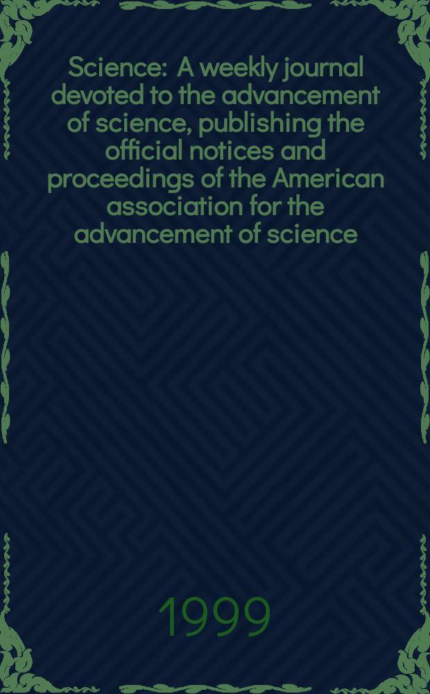 Science : A weekly journal devoted to the advancement of science, publishing the official notices and proceedings of the American association for the advancement of science. N.S., Vol.283, №5403