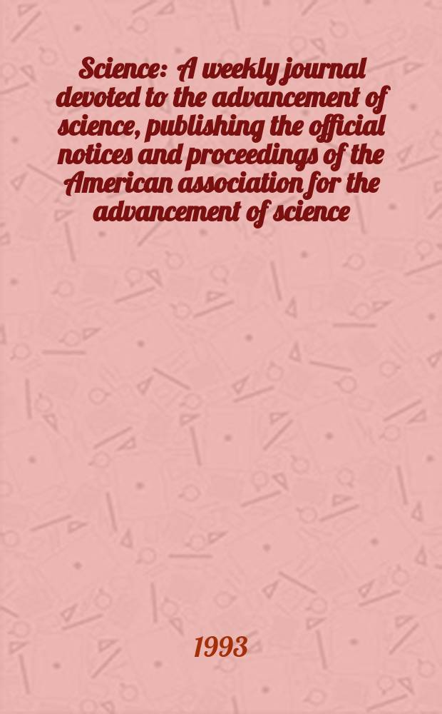 Science : A weekly journal devoted to the advancement of science, publishing the official notices and proceedings of the American association for the advancement of science. N.S., Vol.262, №5136