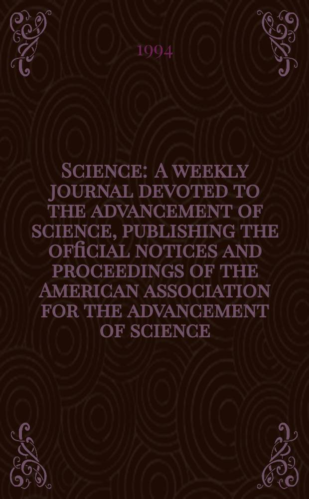 Science : A weekly journal devoted to the advancement of science, publishing the official notices and proceedings of the American association for the advancement of science. N.S., Vol.266, №5186