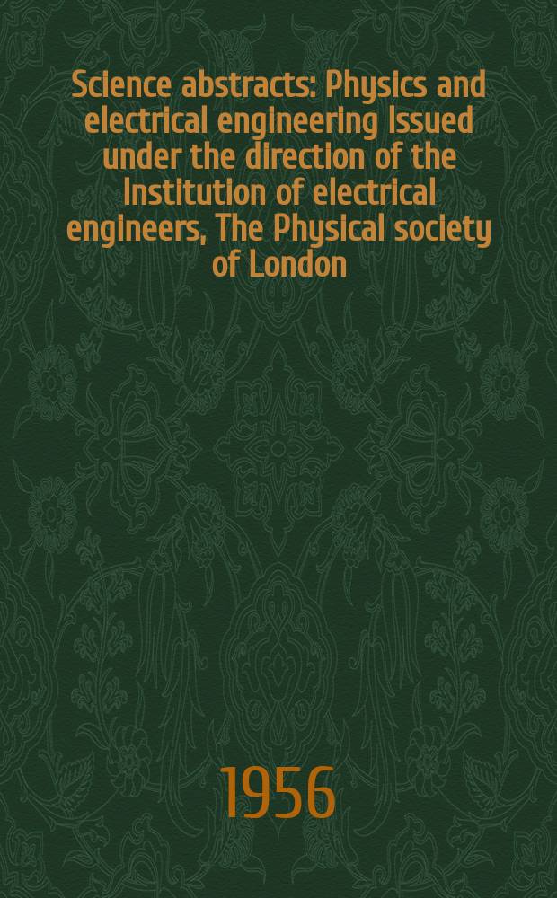 Science abstracts : Physics and electrical engineering Issued under the direction of the Institution of electrical engineers, The Physical society of London. Vol.59, Index number