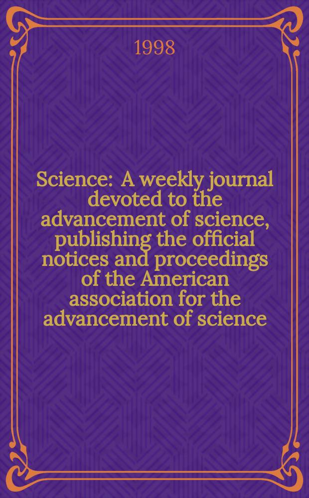 Science : A weekly journal devoted to the advancement of science, publishing the official notices and proceedings of the American association for the advancement of science. N.S., Vol.279, №5354