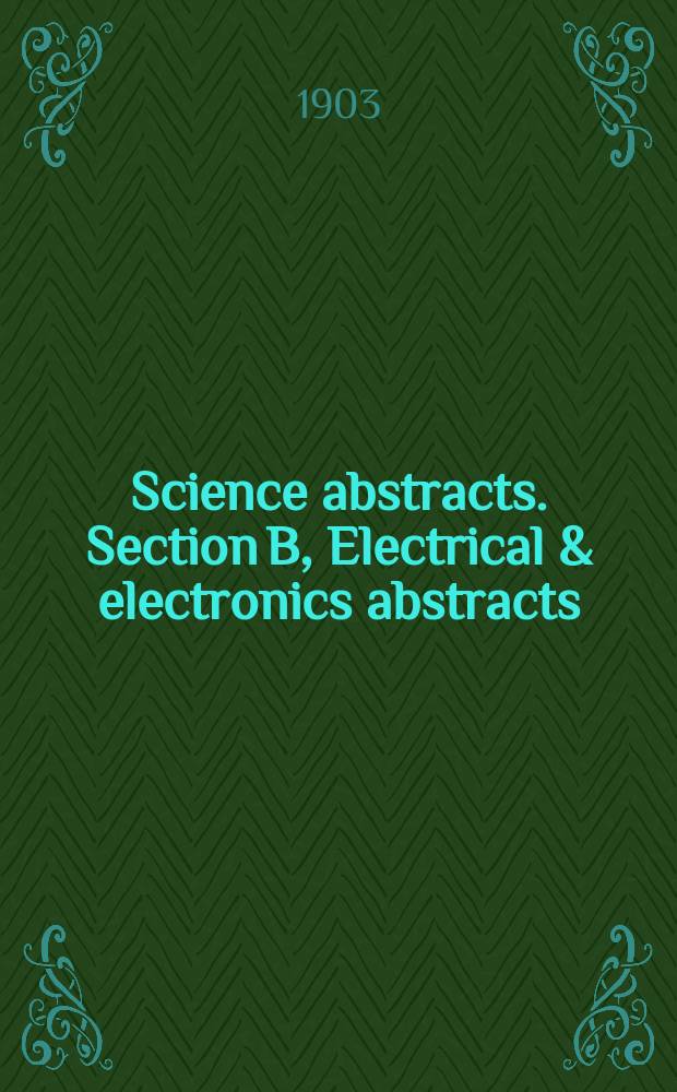 Science abstracts. Section B, Electrical & electronics abstracts