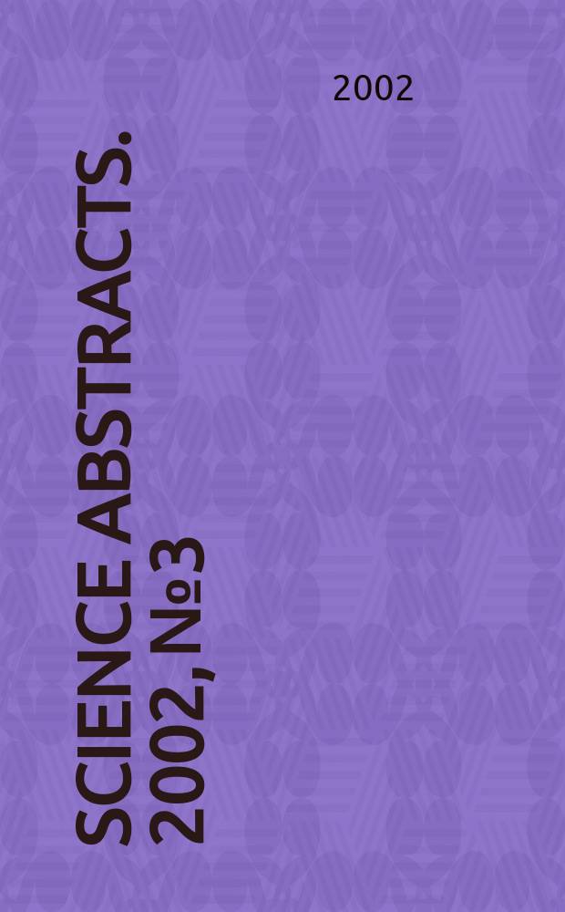Science abstracts. 2002, №3