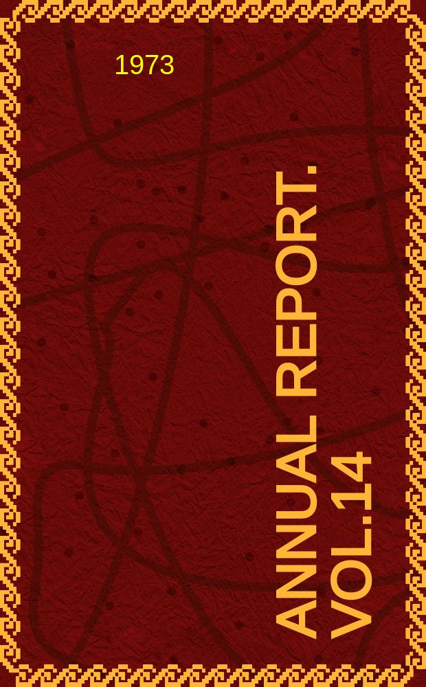Annual report. Vol.14 : 1972