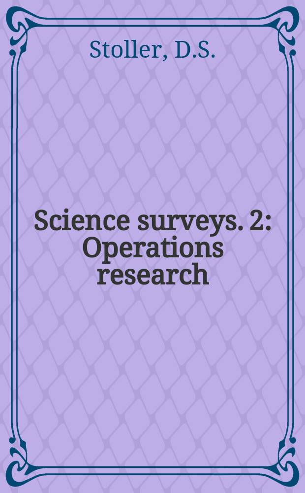 Science surveys. 2 : Operations research: process and strategy