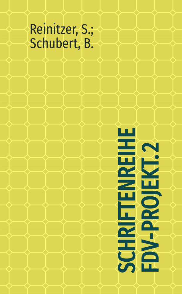 Schriftenreihe FDV-Projekt. 2 : Ist-Zustand des Ausleihe-Vorganges ...