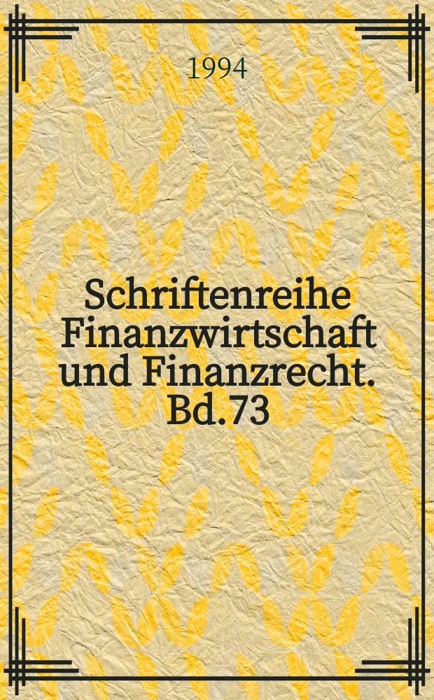 Schriftenreihe Finanzwirtschaft und Finanzrecht. Bd.73 : Kauf und Verkauf von Kapitalunternehmungen ...