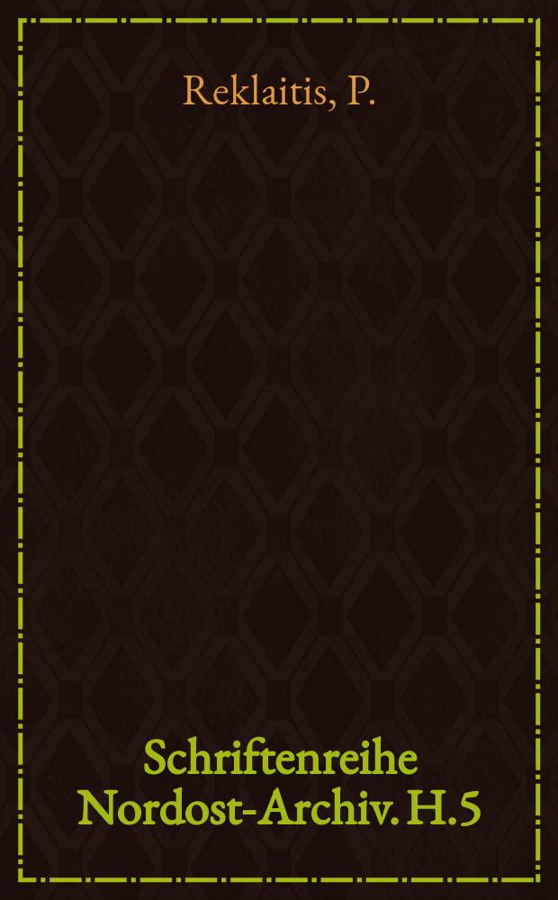 Schriftenreihe Nordost-Archiv. H.5 : Die stadtansichten Alt-Litauens ...