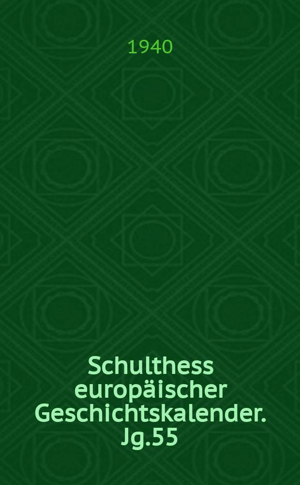 Schulthess europäischer Geschichtskalender. Jg.55(80) 1939