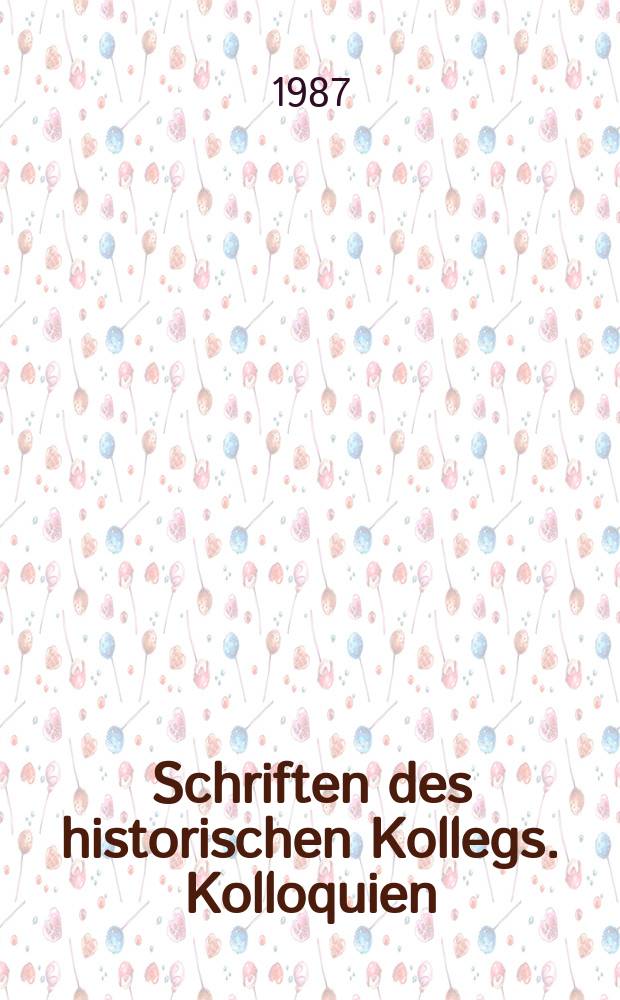 Schriften des historischen Kollegs. Kolloquien