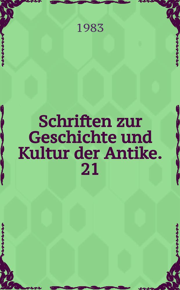 Schriften zur Geschichte und Kultur der Antike. 21 : Die Kolonen in Italien und den westlichen ...