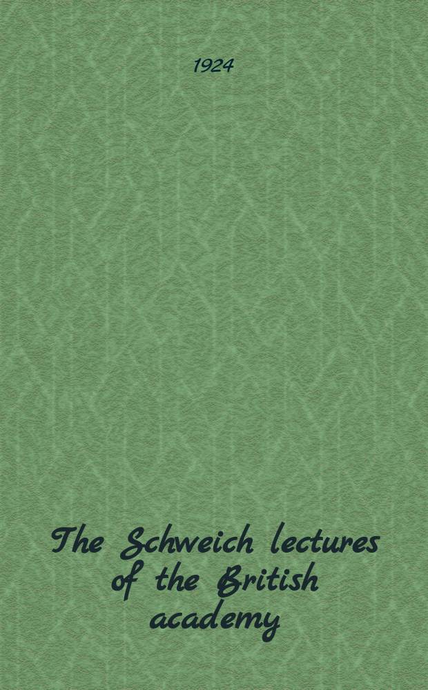 The Schweich lectures of the British academy