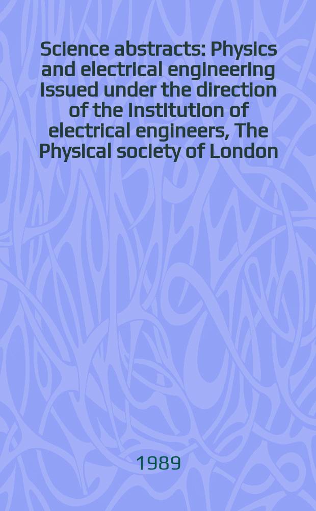 Science abstracts : Physics and electrical engineering Issued under the direction of the Institution of electrical engineers, The Physical society of London. Vol.92, Subject index