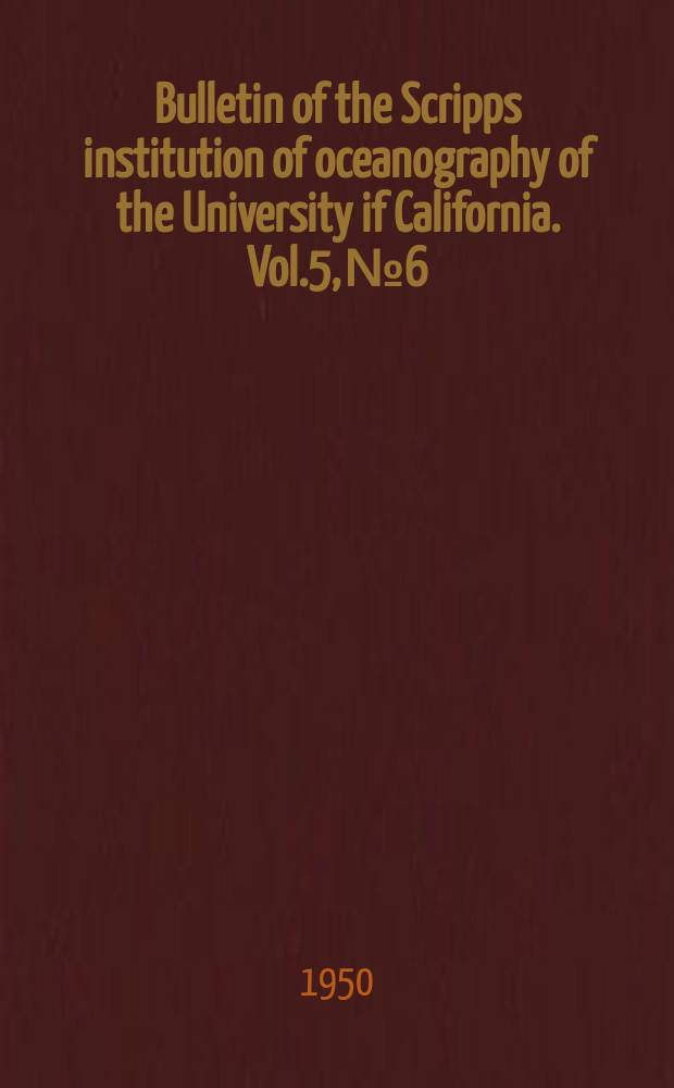 Bulletin of the Scripps institution of oceanography of the University if California. Vol.5, №6 : The tsunami of April 1, 1946