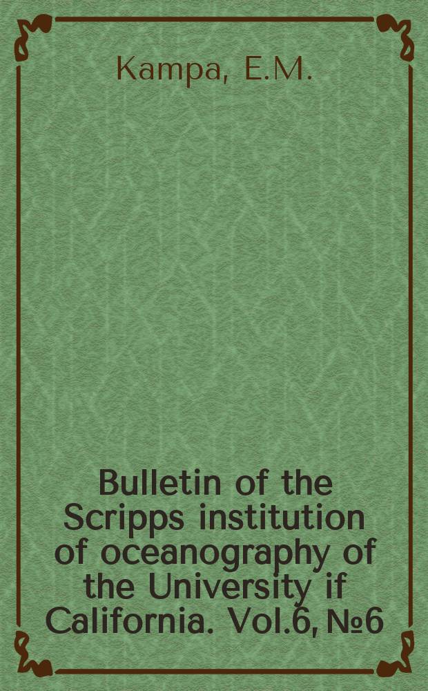 Bulletin of the Scripps institution of oceanography of the University if California. Vol.6, №6 : Effects of vitamin a supplementation and deprivation on visual sensitivity, rhodopsin concentration and retinal histology of a marine teleost, Gillichthys mirabilis...