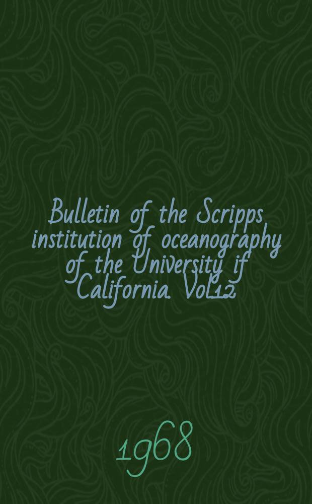 Bulletin of the Scripps institution of oceanography of the University if California. Vol.12 : A revision of the genus Clausocalanus (Copepoda: Calanoida) with remarks in distributional patterns in diagnostic characters