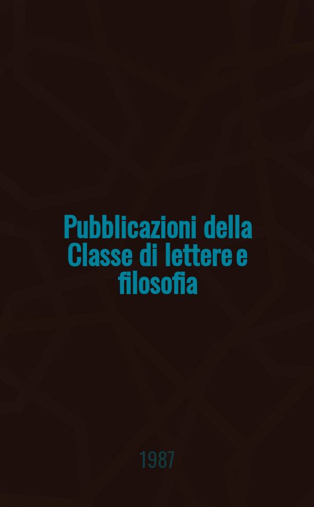 Pubblicazioni della Classe di lettere e filosofia