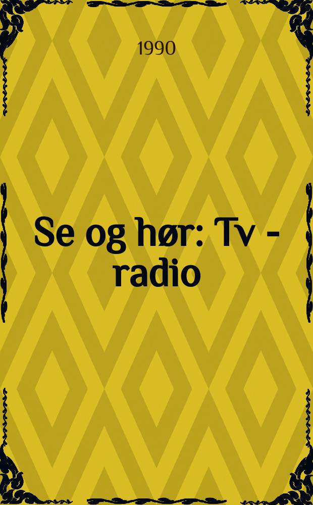 Se og hør : Tv - radio