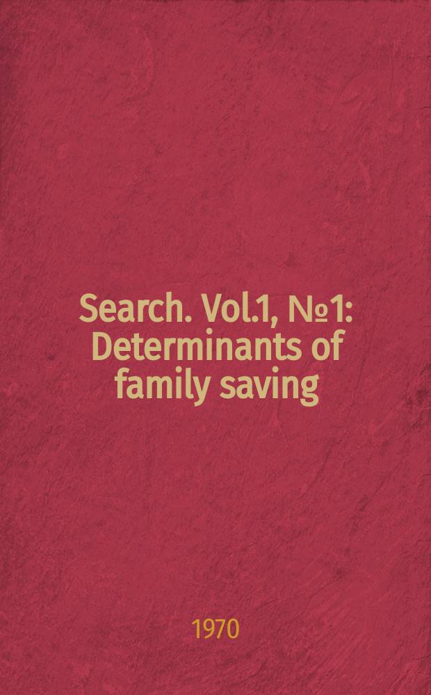 Search. Vol.1, №1 : Determinants of family saving