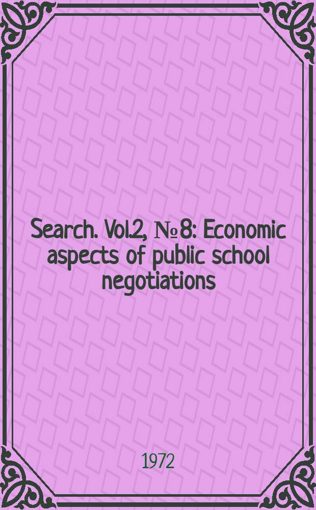 Search. Vol.2, №8 : Economic aspects of public school negotiations
