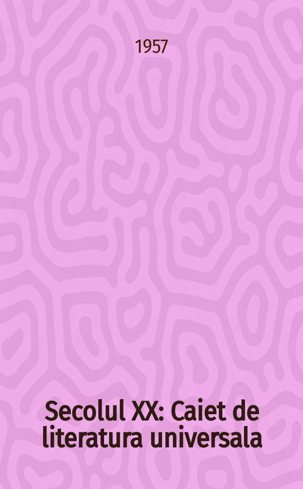 Secolul XX : Caiet de literatura universala