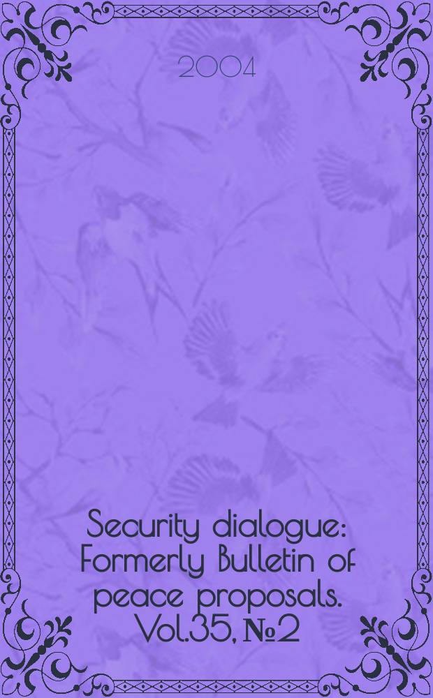 Security dialogue : Formerly Bulletin of peace proposals. Vol.35, №2
