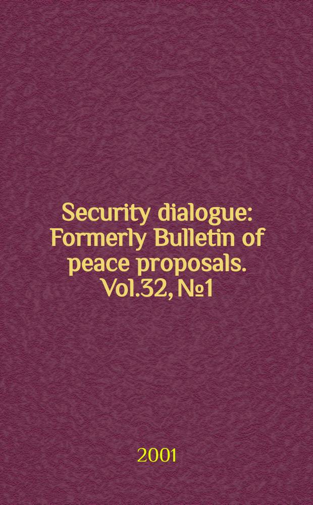 Security dialogue : Formerly Bulletin of peace proposals. Vol.32, №1