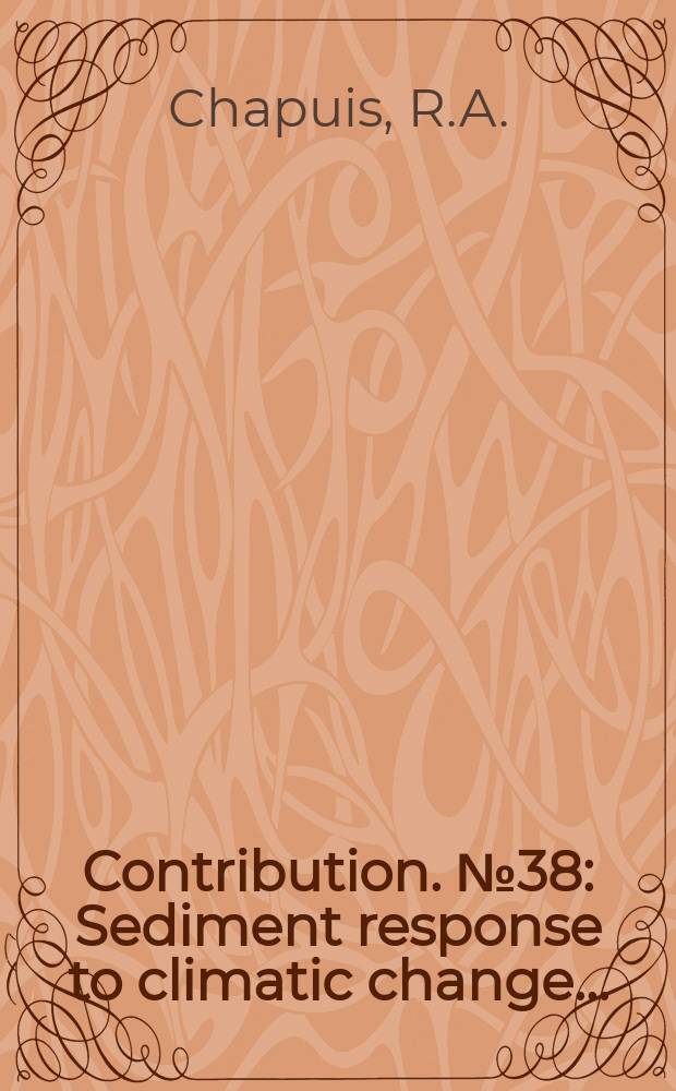 Contribution. №38 : Sediment response to climatic change...