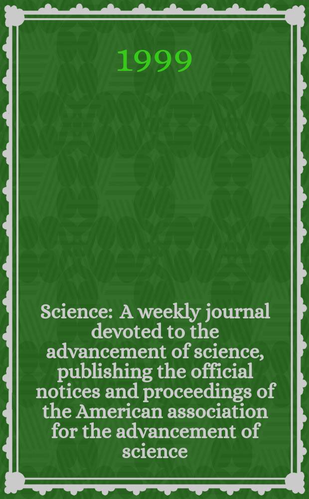 Science : A weekly journal devoted to the advancement of science, publishing the official notices and proceedings of the American association for the advancement of science. N.S., Vol.283, №5406
